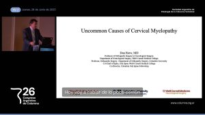 M5a. Cervical: Causas Poco Frecuentes de Mielopatía Cervical. Dr. Daniel Riew